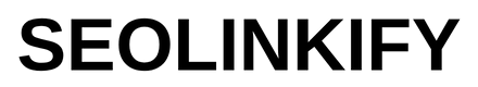 SEOLINKIFY | SEO, PR & Link Building Experts